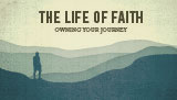  The Life of Faith The Life of Faith